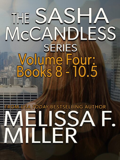 Title details for The Sasha McCandless Series by Melissa F. Miller - Available